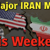 Is a Major Iran Operation Coming This Weekend?